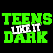 Teens Like It Dark