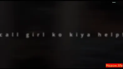 Call Girl Ko Kiya Help (2024) MeaowLife Adult Hot Short Film HD - Ko Ko
