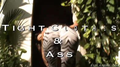 Tight Clothes And Ass