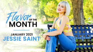 January 2021 Flavor Of The Month Jessie Saint - S1:E5